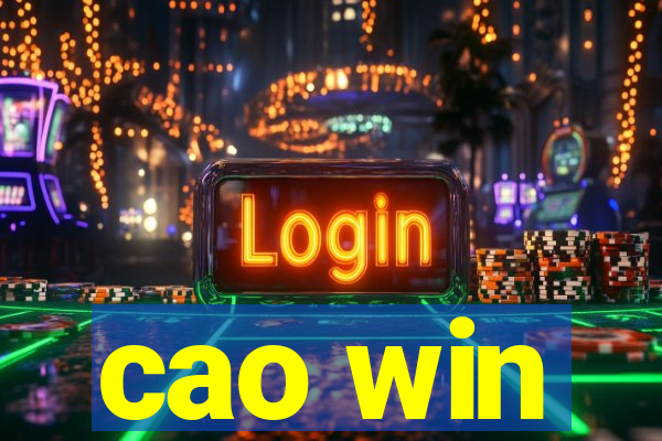 cao win